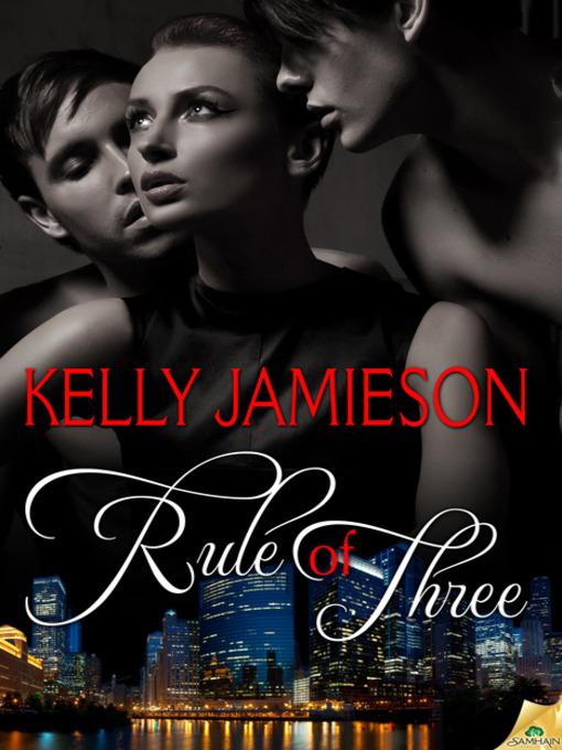 Title details for Rule of Three by Kelly Jamieson - Available